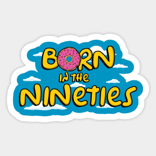 Born in the nineties Sticker